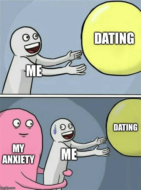 dating anxiety meme